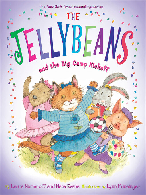 Title details for The Jellybeans and the Big Camp Kickoff by Laura Numeroff - Available